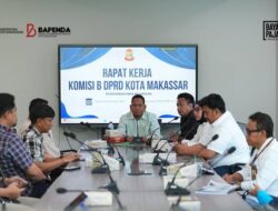 Kepala Bapenda Kota Makassar Hadiri Rapat Kerja Sama Mitra Komisi B DPRD Kota Makassar: Bahas Optimalisasi Pendapatan dan Penguatan Layanan Publik